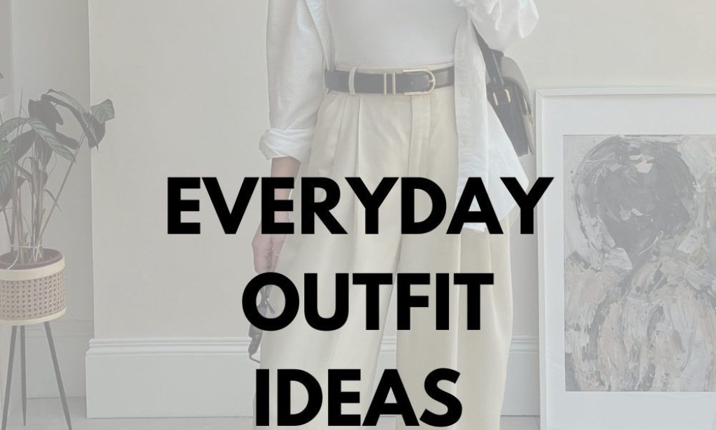 Fashion Tips to Upgrade Your Everyday Style